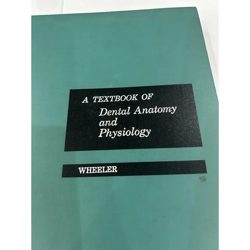 A Textbook Of Dental Anatomy And Physiology Wheeler 4th Edition Hardcover